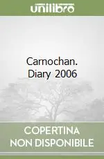 Must-Have Carnochan. Diary 2006