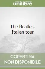 The Beatles. Italian tour Quantità Limitata