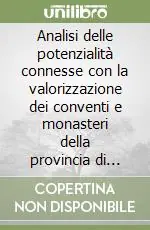 Analisi delle potenzialità connesse con la valorizzazione dei conventi e monasteri della provincia di Viterbo Offerta Del Giorno