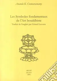 Ultima Occasione Les symboles fondamentaux de l‘art bouddhiste