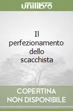Spedizione Espresso Il perfezionamento dello scacchista