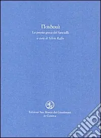 Paidika. La poesia greca dei fanciulli. Testo greco a fronte Prezzo Scontato