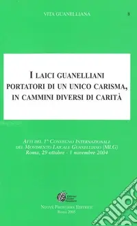 I laici guanelliani portatori di un unico carisma, in cammini diversi di carità Ultimissimo Modello