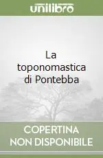 Prezzo Di Fabbrica La toponomastica di Pontebba