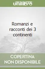 Romanzi e racconti dei 3 continenti Affare