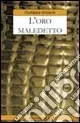 L‘oro maledetto Prezzo Ridotto