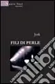 Fili di perle Subito Disponibile