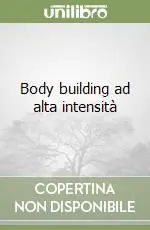 Body building ad alta intensità Affare