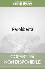 Quantità Limitata Parolibertà