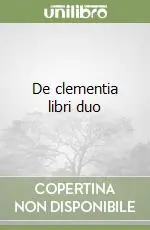 De clementia libri duo Reso Gratuito