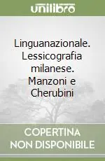 Linguanazionale. Lessicografia milanese. Manzoni e Cherubini Offerta Del Giorno