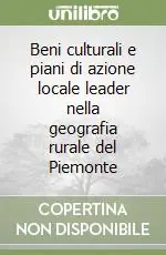 Beni culturali e piani di azione locale leader nella geografia rurale del Piemonte Scelto Dai Clienti