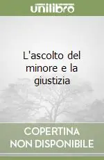 L‘ascolto del minore e la giustizia Pagamento Sicuro