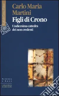 Scelto Dai Clienti Figli di Crono. Undicesima cattedra dei non credenti