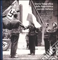 Professionale Storia fotografica della Repubblica sociale italiana