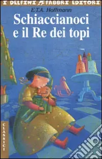 Offerta Lampo Lo Schiaccianoci e il Re dei topi