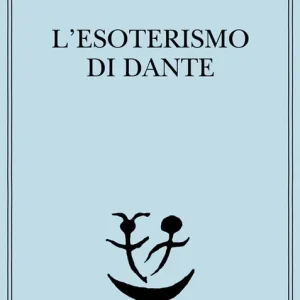 L‘esoterismo di Dante Sconto