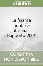 Prezzo Scontato La finanza pubblica italiana. Rapporto 2001