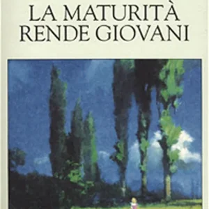 La maturità rende giovani Prezzo Basso