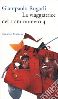 Di Tendenza La viaggiatrice del tram numero 4