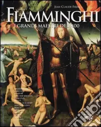 Fiamminghi. I grandi maestri del ‘400 Ultima Occasione