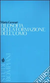 Esclusivo Filosofia della formazione dell‘uomo