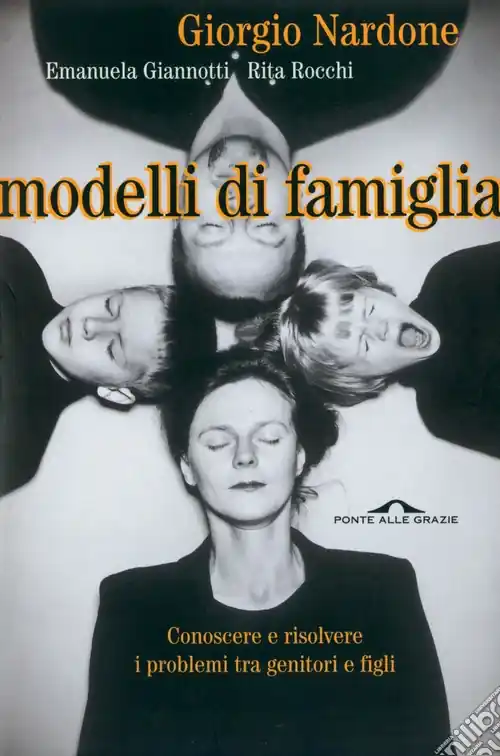 Modelli di famiglia. Conoscere e risolvere i problemi tra genitori e figli Professionale