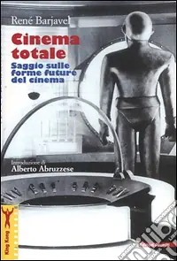 Compra Online Cinema totale. Saggio sulle forme future del cinema