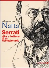 Super Prezzo Serrati. Vita e lettere di un rivoluzionario
