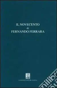 Economico Il Novecento di Fernando Ferrara