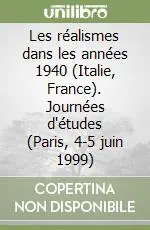 Les réalismes dans les années 1940 (Italie, France). Journées d‘études (Paris, 4-5 juin 1999) Di Tendenza