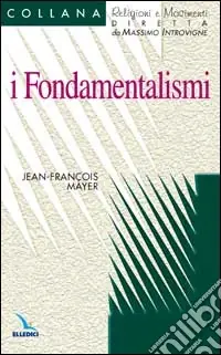 Ultime Pezzi I fondamentalismi