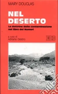 Pagamento Sicuro Nel deserto. La dottrina della contaminazione nel libro dei Numeri