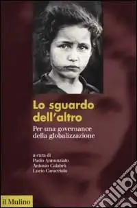 Promo Stagionale Lo sguardo dell‘altro. Per una governance della globalizzazione