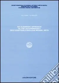 Occasione Algebraic approach to the autonomously self-adaptable boolean neural nets (An)