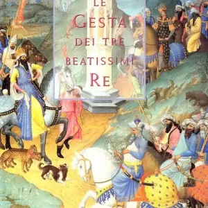 Le gesta dei tre beatissimi re Subito Disponibile