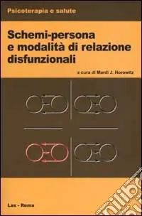Di Tendenza Schemi-persona e modalità di relazione disfunzionali