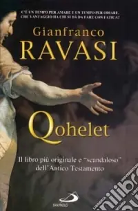 Qohelet. Il libro più originale e «scandaloso» dell‘Antico Testamento Consegna Rapida