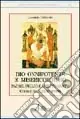 Dio onnipotente e misericordioso Padre, Figlio, Spirito Santo. Corso di teologia trinitaria Prezzo Ridotto