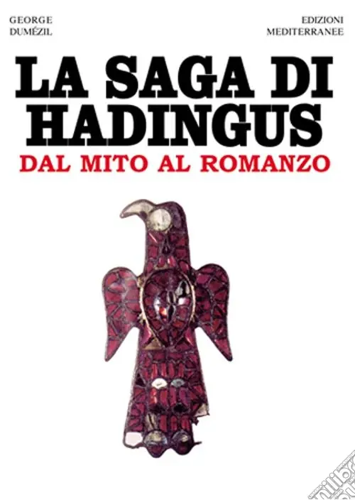 Offerta Speciale La saga di Hadingus. Dal mito al romanzo