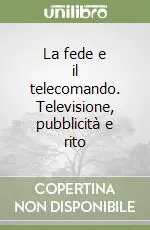 La fede e il telecomando. Televisione, pubblicità e rito Occasione Imperdibile