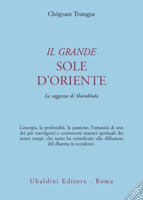 Il grande sole d‘Oriente. La saggezza di Shambhala Compra Adesso
