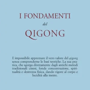 Esclusivo I fondamenti del Qigong
