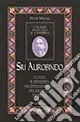 Sri Aurobindo. I grandi indicano il cammino Prezzo Scontato