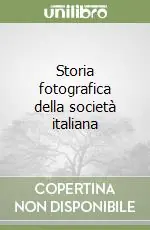 Storia fotografica della società italiana Offerta
