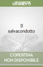 Subito Disponibile Il salvacondotto