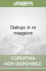 Dialogo in re maggiore Vendita Finale