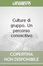 Promo Stagionale Culture di gruppo. Un percorso conoscitivo
