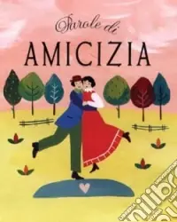 Subito Disponibile Parole di amicizia