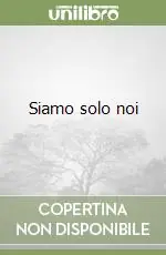 Siamo solo noi Promozione